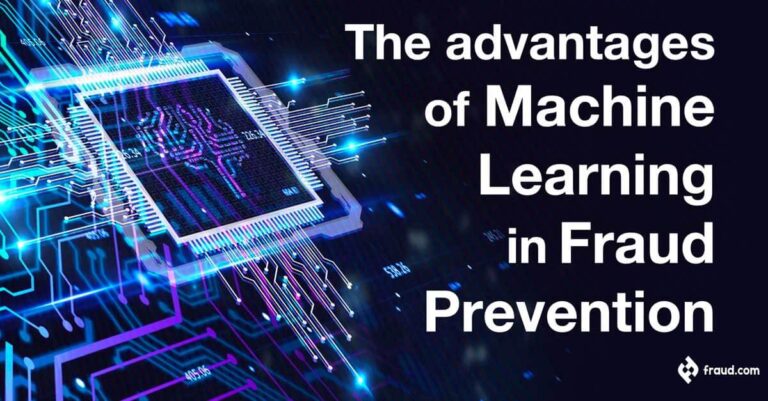 The advantages of Machine Learning in Fraud Prevention | Fraud.com