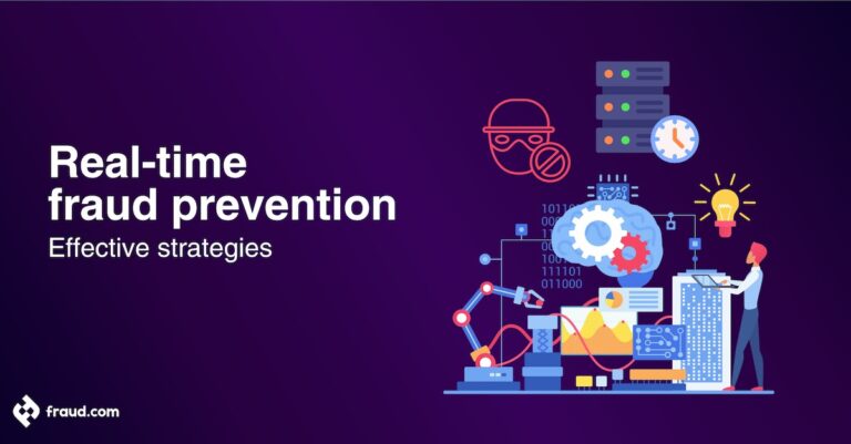 Real Time Fraud Prevention Effective Strategies