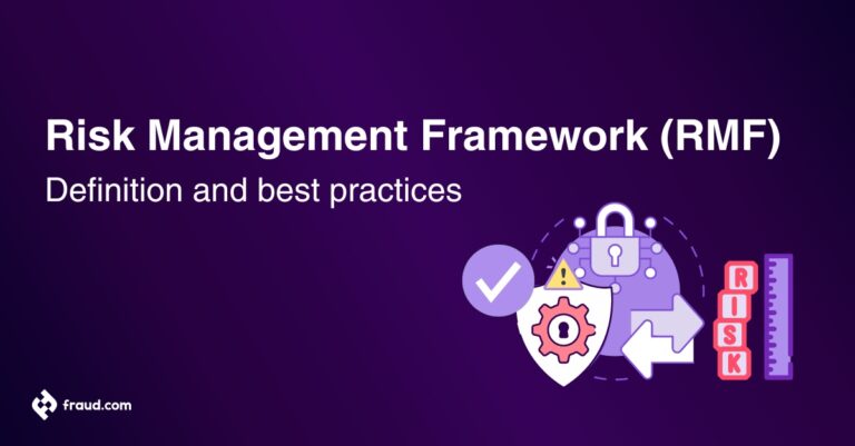 Risk Management Framework (RMF)- Definition And Best Practices | Fraud.com