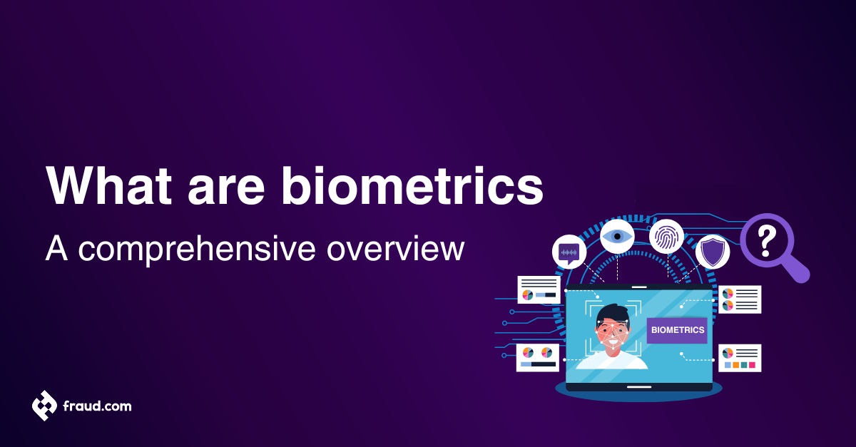 What are biometrics