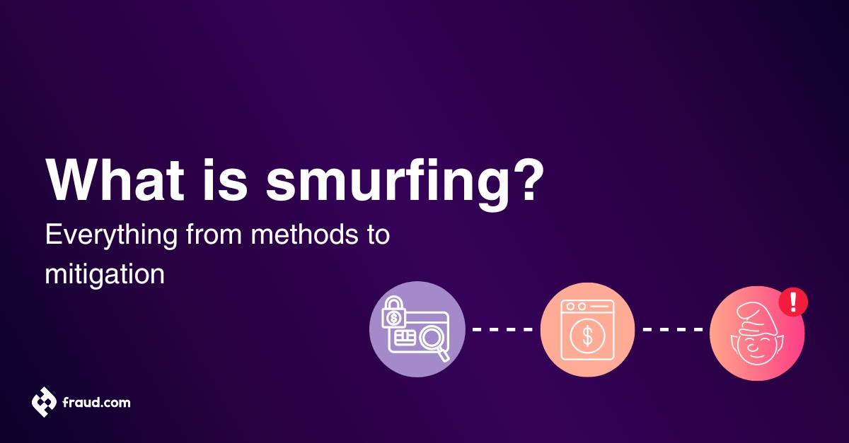 Fraud reporting and compliance The key to combatting fraud (1920 x 1080 px) (1200 x 627 px) What is smurfing?
