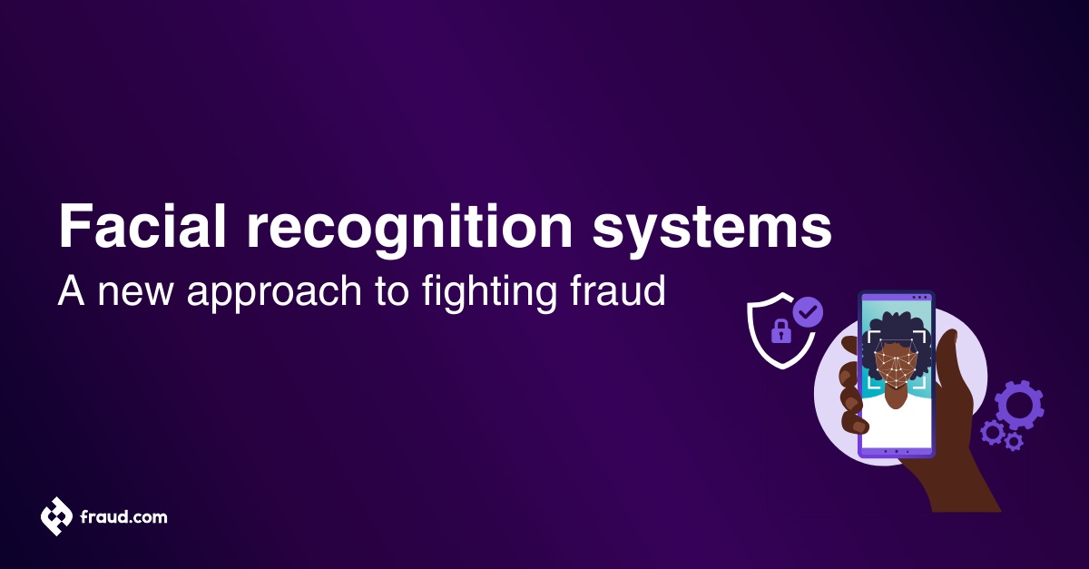 Read more about the article Facial recognition systems -A new approach to fighting fraud