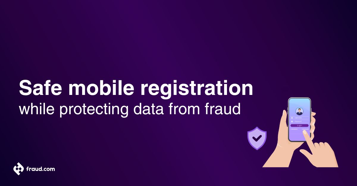 Read more about the article Safe mobile registration while protecting data from fraud