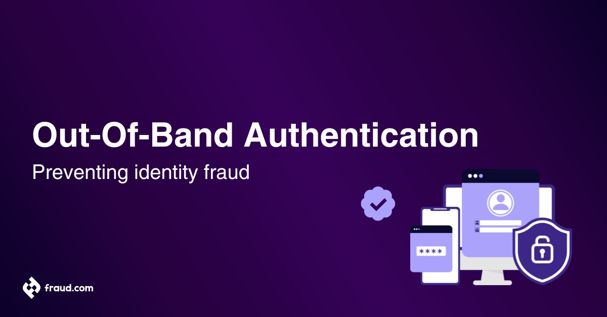 Read more about the article Out-Of-Band Authentication – Preventing identity fraud