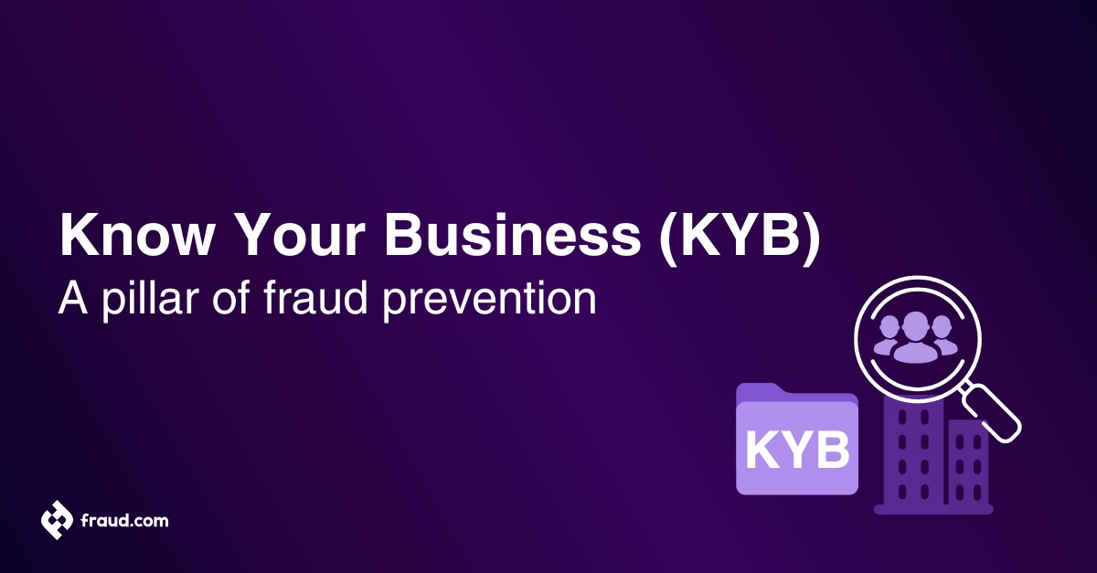 Read more about the article Know Your Business (KYB) – A pillar of fraud prevention