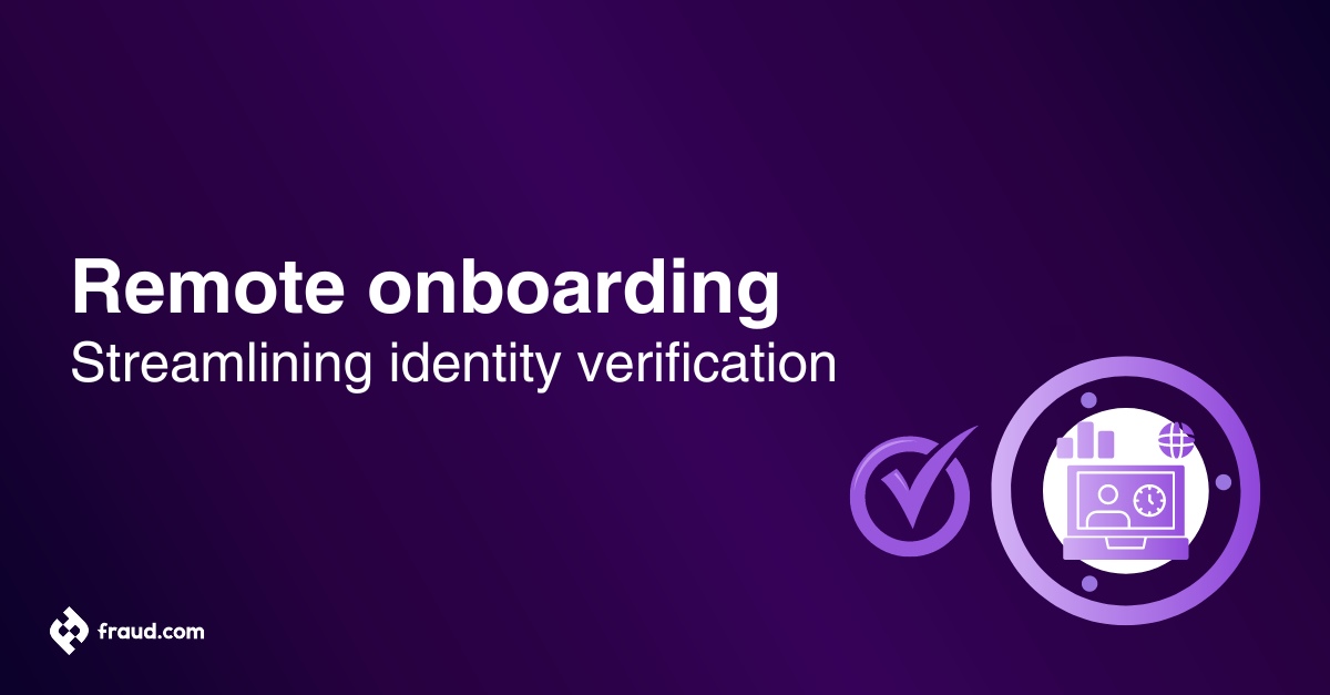 Read more about the article Remote onboarding – Streamlining identity verification