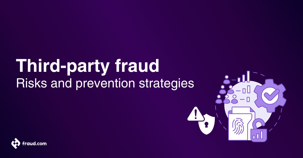 Read more about the article Third-party fraud – Risks and prevention strategies